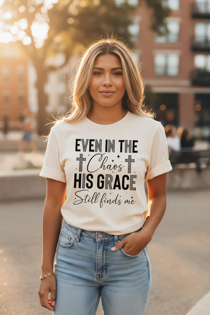 Even in chaos Graphic Tee