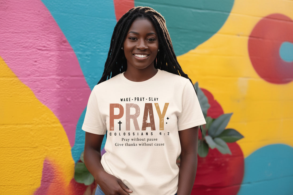Pray-wake- Slay Graphic Tee
